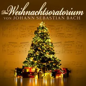  Weihnachtsoratorium von Johann Sebastian Bach | Sonstiges |  Sack Fachmedien