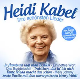  Heidi Kabel-Ihre schönsten Lieder | Sonstiges |  Sack Fachmedien