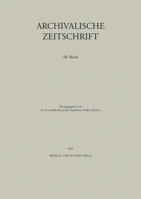 Generaldirektion der Staatlichen Archive Bayerns |  Archivalische Zeitschrift | Zeitschrift |  Sack Fachmedien