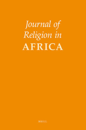  Journal of Religion in Africa | Zeitschrift |  Sack Fachmedien