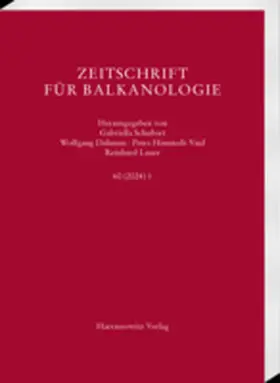 Gabriella Schubert, Wolfgang Dahmen, Petra Himstedt-Vaid, Reinhard Lauer |  Zeitschrift für Balkanologie | Zeitschrift |  Sack Fachmedien