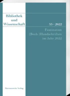 Cornel Dora, Claudia Fabian, Monika Linder, Elmar Mittler, Wolfgang Schmitz und Antje Theise |  Bibliothek und Wissenschaft | Zeitschrift |  Sack Fachmedien