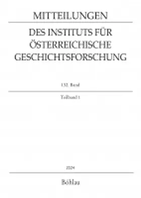 Hrsg.: Thomas Winkelbauer |  Mitteilungen des Instituts für Österreichische Geschichtsforschung (MIÖG) | Zeitschrift |  Sack Fachmedien