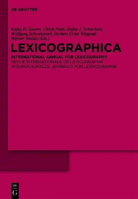 Hrsg. v. Gouws, Rufus Hjalmar / Heid, Ulrich / Herbst, Thomas / Schierholz, Stefan J. / Schweickard, Wolfgang |  Lexicographica | Zeitschrift |  Sack Fachmedien