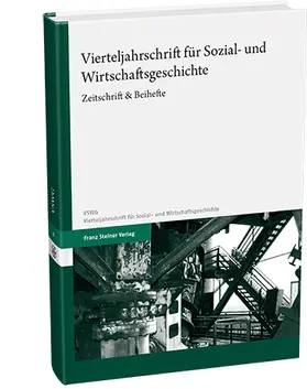 Günther Schulz, Jörg Baten, Markus A. Denzel, Gerhard Fouquet |  Vierteljahrschrift für Sozial- und Wirtschaftsgeschichte (VSWG) | Zeitschrift |  Sack Fachmedien