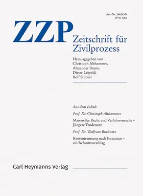von Prof. Dr. Christoph Althammer (Hrsg.) / Prof. Dr. Alexander Bruns (Hrsg.) |  ZZP - Zeitschrift für Zivilprozess | Zeitschrift |  Sack Fachmedien