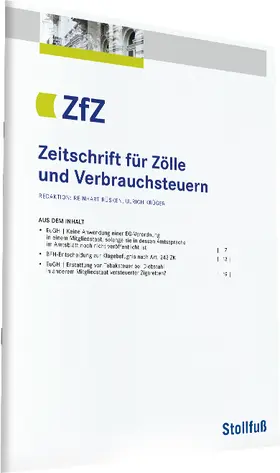 Schriftleiter: Reinhart Rüsken und Ulrich Krüger, beide Richter am Bundesfinanzhof |  Zeitschrift für Zölle & Verbrauchsteuern ZfZ | Zeitschrift |  Sack Fachmedien