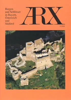 Verein z. Erh. priv. Baudenkm., Südtiroler Burgeninstitut |  ARX | Zeitschrift |  Sack Fachmedien