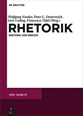 Hrsg. v. Neuber, Wolfgang / Oesterreich, Peter L. / Ueding, Gert / Vidal, Francesca |  Rhetorik | Zeitschrift |  Sack Fachmedien