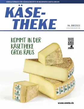 Chefredakteurin: Annemarie Heinrichsdobler |  KÄSE THEKE | Zeitschrift |  Sack Fachmedien