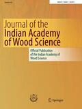 Editor-in-Chief: S. K. Sharma |  Journal of the Indian Academy of Wood Science | Zeitschrift |  Sack Fachmedien
