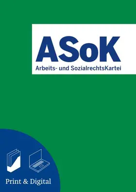 o. Univ.-Prof. Dr. Franz Marhold, Mag. Stefan Menhofer |  ASoK Arbeits- und SozialrechtsKartei | Zeitschrift |  Sack Fachmedien