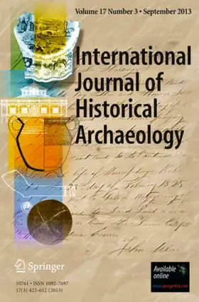 Editor: Orser Jr. Charles E. |  International Journal of Historical Archaeology | Zeitschrift |  Sack Fachmedien