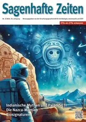 hrsg. von der Forschungsgesellschaft für Archäologie, Astronautik und SETI |  Sagenhafte Zeiten | Zeitschrift |  Sack Fachmedien