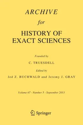 Editors-in-Chief: J.Z. Buchwald / J. Gray |  Archive for History of Exact Sciences | Zeitschrift |  Sack Fachmedien