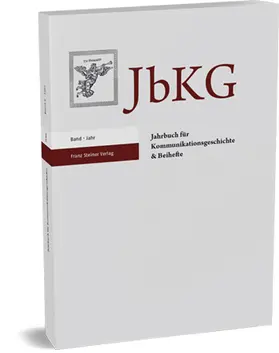 Holger Böning, Arnulf Kutsch, Rudolf Stöber |  Jahrbuch für Kommunikationsgeschichte (JbKG) | Zeitschrift |  Sack Fachmedien