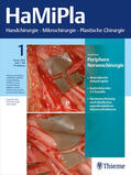 R. Giunta, K.-J. Prommersberger |  HaMiPla - Handchirurgie, Mikrochirurgie, Plastische Chirurgie | Zeitschrift |  Sack Fachmedien