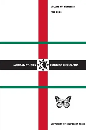  Mexican Studies/Estudios Mexicanos | Zeitschrift |  Sack Fachmedien