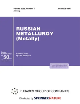 Editor-in-Chief: Oleg A. Bannykh |  Russian Metallurgy (Metally) | Zeitschrift |  Sack Fachmedien