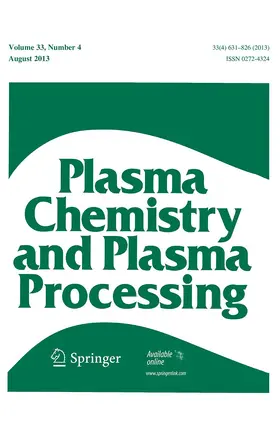 Plasma Chemistry and Plasma Processing | Springer | Zeitschrift | sack.de