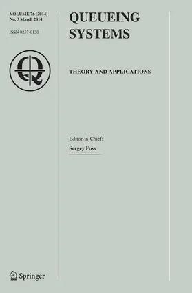 Editor-in-Chief: Sergey Foss |  Queueing Systems | Zeitschrift |  Sack Fachmedien
