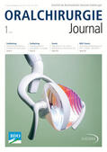  Oralchirurgie Journal | Zeitschrift |  Sack Fachmedien