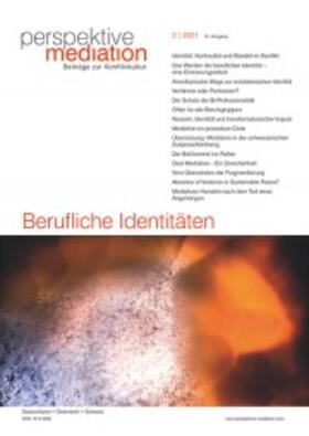 Prof. Dr. Benedikta Deym-Soden (D), Prof. Yvonne Hofstetter Rogger (CH), Mag. Georg Ratschiller (A) |  pm (perspektive mediation) | Zeitschrift |  Sack Fachmedien