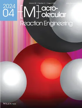  Macromolecular Reaction Engineering | Zeitschrift |  Sack Fachmedien