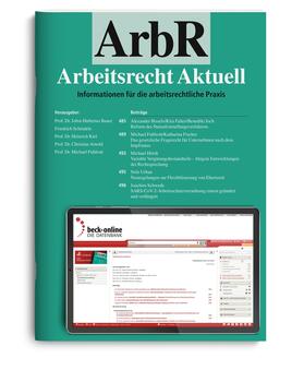 Jobst-Hubertus Bauer, Friedrich Schindele, Heinrich Kiel, Christian Arnold |  Arbeitsrecht Aktuell (ArbR) | Zeitschrift |  Sack Fachmedien