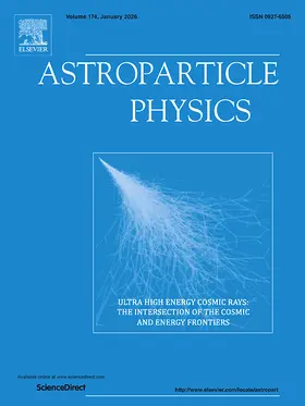 Receiving Editors: S.W. Barwick, P. Blasi, C. Hagner, D. Huterer, S.R. Klein, J. Knapp, K. Kotake, H. Kraus, O. Reimer, A.M. Sintes |  Astroparticle Physics | Zeitschrift |  Sack Fachmedien
