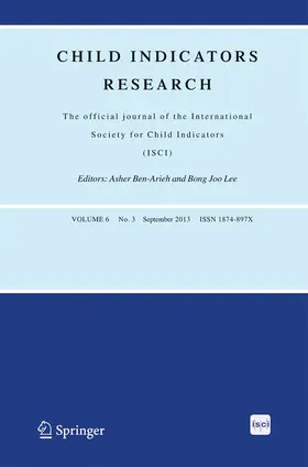Editors-in-Chief: A. Ben-Arieh / B.J. Lee / C. Hunner-Kreisel |  Child Indicators Research | Zeitschrift |  Sack Fachmedien