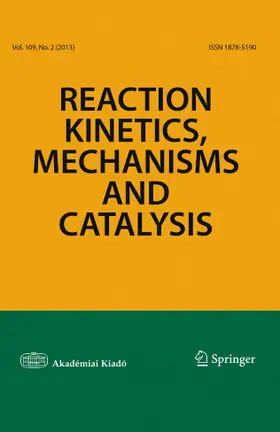 Reaction Kinetics, Mechanisms and Catalysis | Akadémiai Kiadó | Zeitschrift | www.sack.de