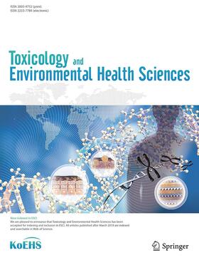 Toxicology and Environmental Health Sciences | Korean Society of Environmental Risk Assessment and Health Science | Zeitschrift | sack.de