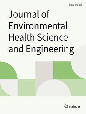 Journal of Environmental Health Science and Engineering | Springer | Zeitschrift | sack.de