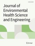  Journal of Environmental Health Science and Engineering | Zeitschrift |  Sack Fachmedien