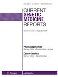  Current Genetic Medicine Reports | Zeitschrift |  Sack Fachmedien