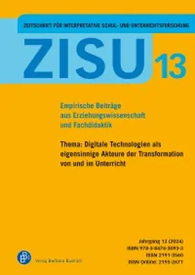Andreas Bonnet, Ulrich Gebhard, Uwe Gellert, Merle Hummrich, Till-Sebastian Idel, Johannes Meyer-Hamme, Thorsten Merl, Anne Niessen, Torsten Pflugmacher, Matthias Proske, Kerstin Rabenstein, Matthias Schierz |  ZISU - Zeitschrift für interpretative Schul- und Unterrichtsforschung | Zeitschrift |  Sack Fachmedien