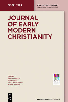 Editor-in-Chief: Rasmussen, Tarald / Hrsg. v. François, Wim / Roldan-Figueroa, Rady / Selderhuis, Herman J. |  Journal of Early Modern Christianity | Zeitschrift |  Sack Fachmedien