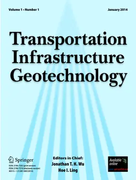 Editor-in-Chief: J.T.H. WU / H.I. Ling |  Transportation Infrastructure Geotechnology | Zeitschrift |  Sack Fachmedien