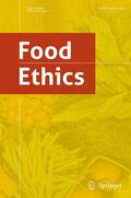 Editor-in-Chief: M. Kaiser / A. Algers |  Food Ethics | Zeitschrift |  Sack Fachmedien