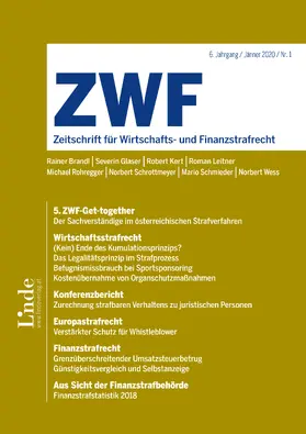 Rainer Brandl / Severin Glaser / Robert Kert / Roman Leitner / Mario Schmieder / Norbert Schrottmeyer / Norbert Wess |  ZWF - Zeitschrift für Wirtschafts- und Finanzstrafrecht | Zeitschrift |  Sack Fachmedien