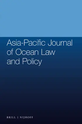 Asia-Pacific Journal of Ocean Law and Policy | Brill | Nijhoff | Zeitschrift | sack.de