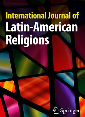  International Journal of Latin American Religions | Zeitschrift |  Sack Fachmedien