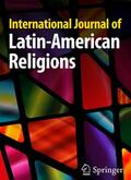  International Journal of Latin American Religions | Zeitschrift |  Sack Fachmedien