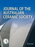 Editor-in-Chief: B. Ben-Nissan / C. Sorrell / E. Vance |  Journal of the Australian Ceramic Society | Zeitschrift |  Sack Fachmedien