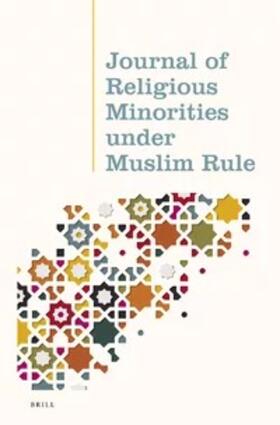  Journal of Religious Minorities under Muslim Rule | Zeitschrift |  Sack Fachmedien