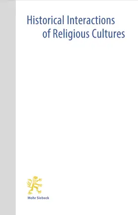 Historical Interactions of Religious Cultures (HIReC) | Mohr Siebeck | Zeitschrift | sack.de