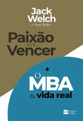 Welch |  Kit Paixão por vencer + O MBA da vida real | eBook | Sack Fachmedien