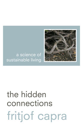 Capra |  The Hidden Connections | Buch |  Sack Fachmedien