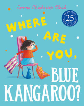 Chichester Clark |  Where Are You, Blue Kangaroo? | Buch |  Sack Fachmedien